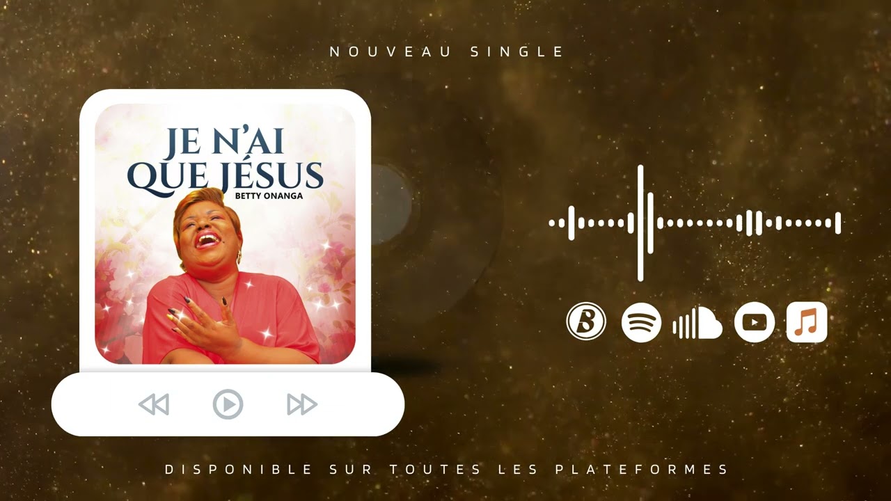 Betty Onanga - Je n'ai que Jésus (Audio officiel)