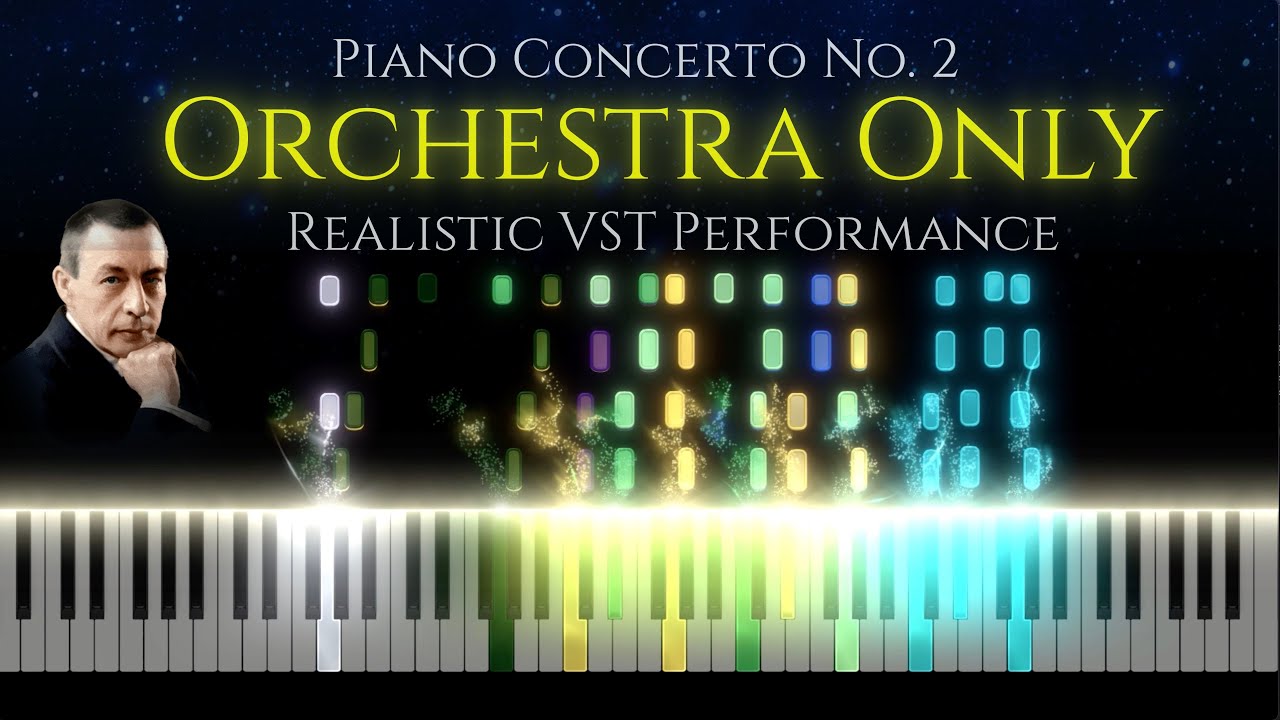 Rachmaninoff Piano Concerto No. 2 - Orchestra Only (Realistic VST Performance)