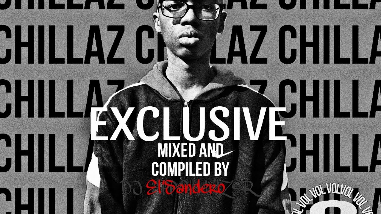 El'Sandero - Chillaz Exclusive vol.2 ( Mixed and Compiled by El'Sandero)