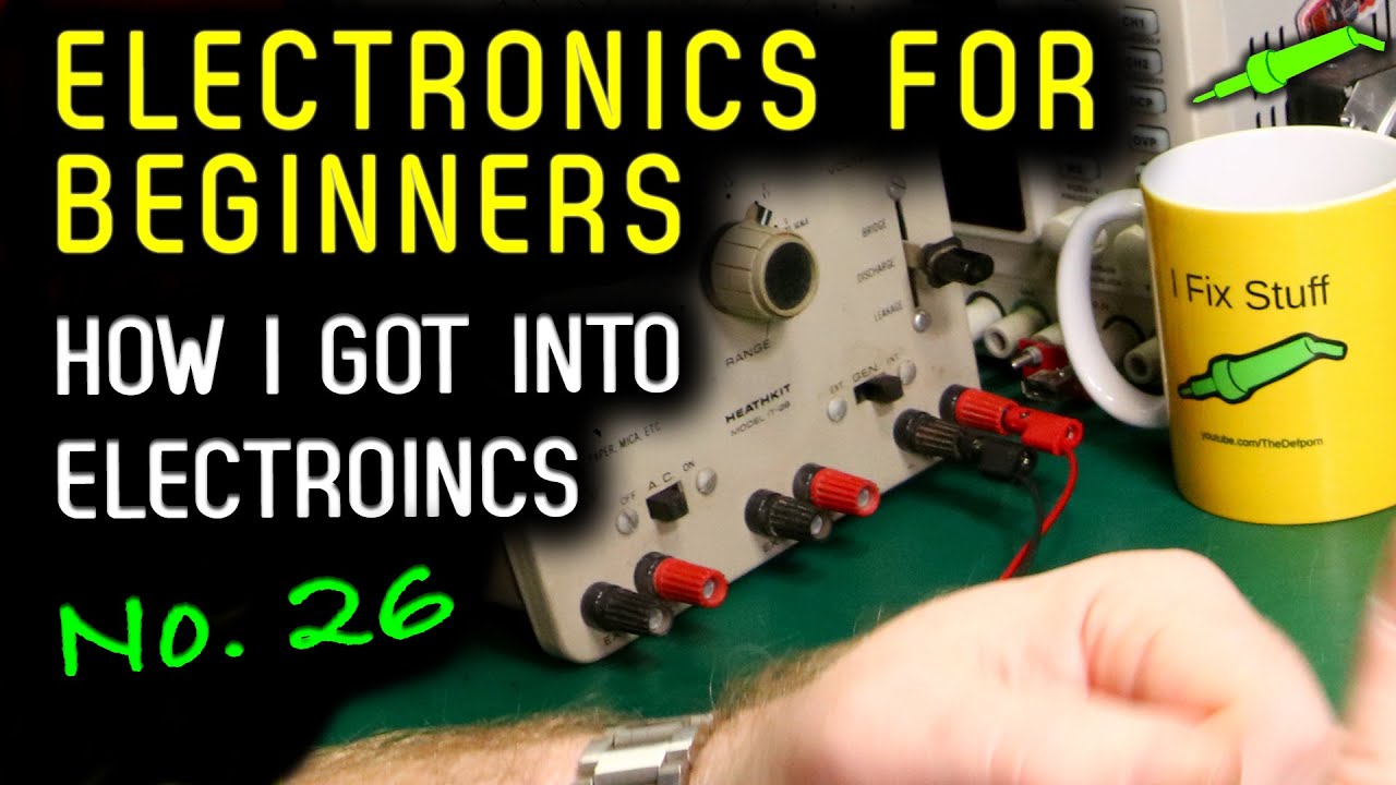 🔴 Electronics For Beginners - No.26 - How Did I Get Into Electronics - No.993