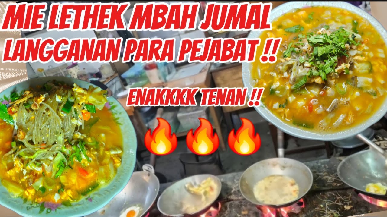 MIE LETHEK MBAH JUMAL !! LANGGANAN PARA PEJABAT !!