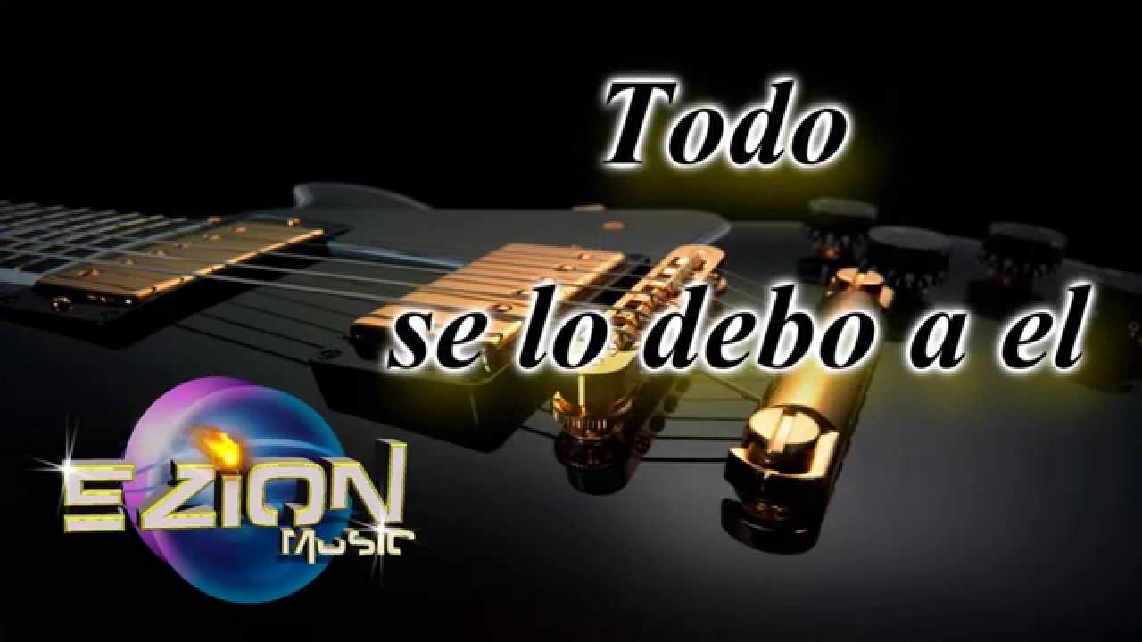 Ezion - Todo Se Lo Debo