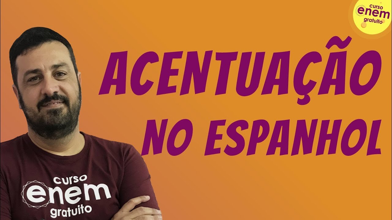 ACENTUAÇÃO NO ESPANHOL | Resumo de Espanhol para o Enem
