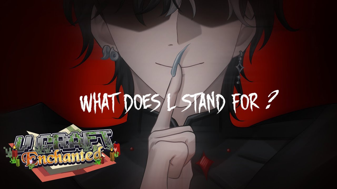 【#VCraftENchanted | EP.7】What does L stand for?