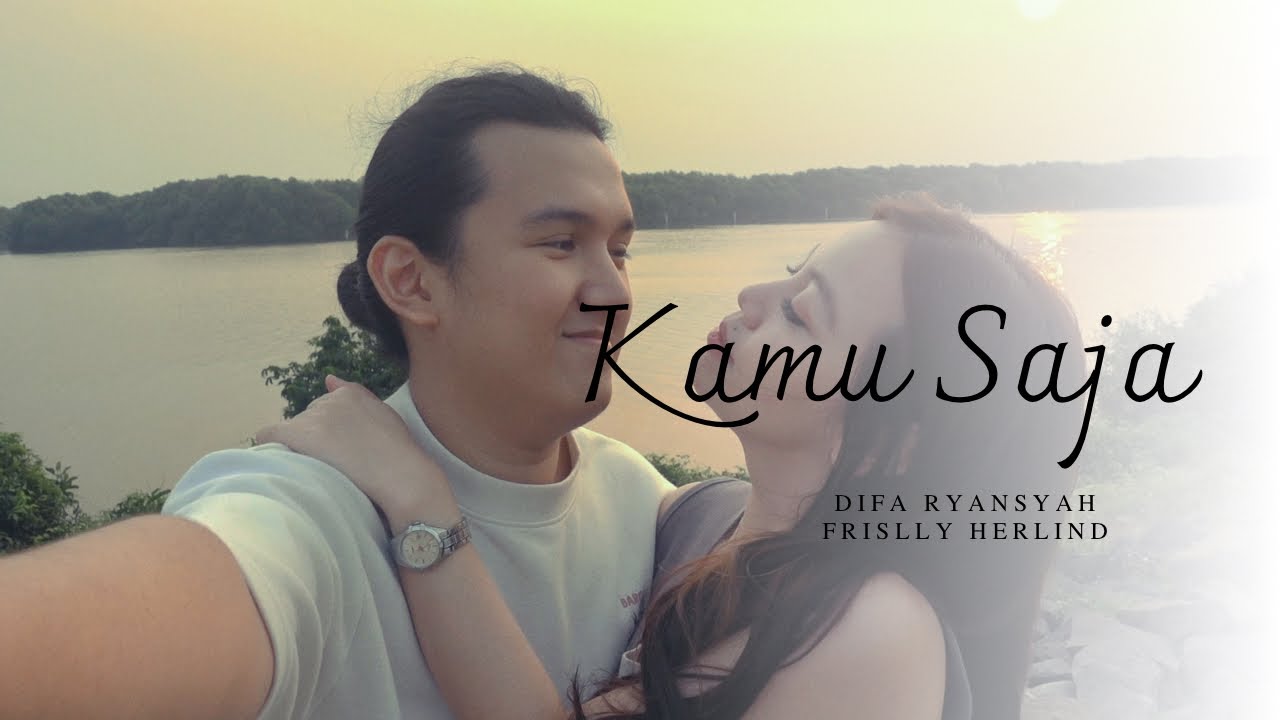 Kamu Saja - Difa Ryansyah, Frislly Herlind (Official Lyric Video)