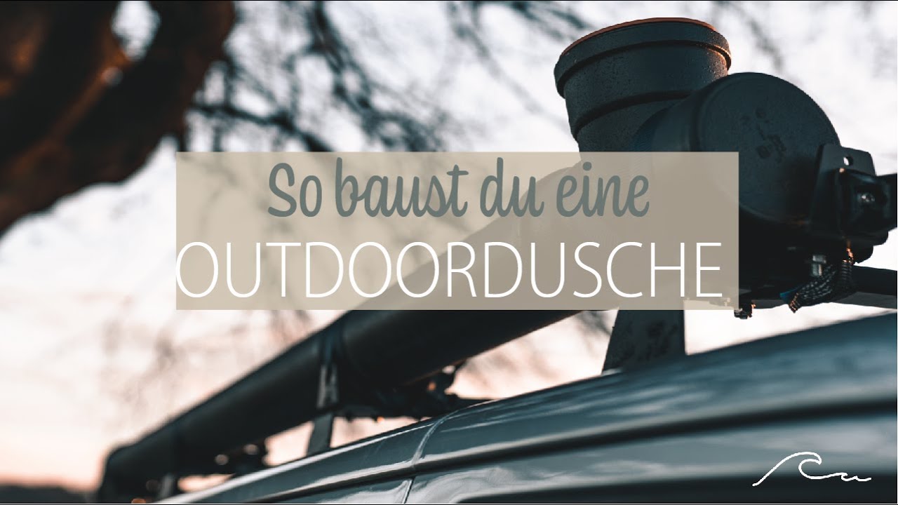 Vanausbau - Außendusche inkl. Einkaufsliste zum Nachbauen.