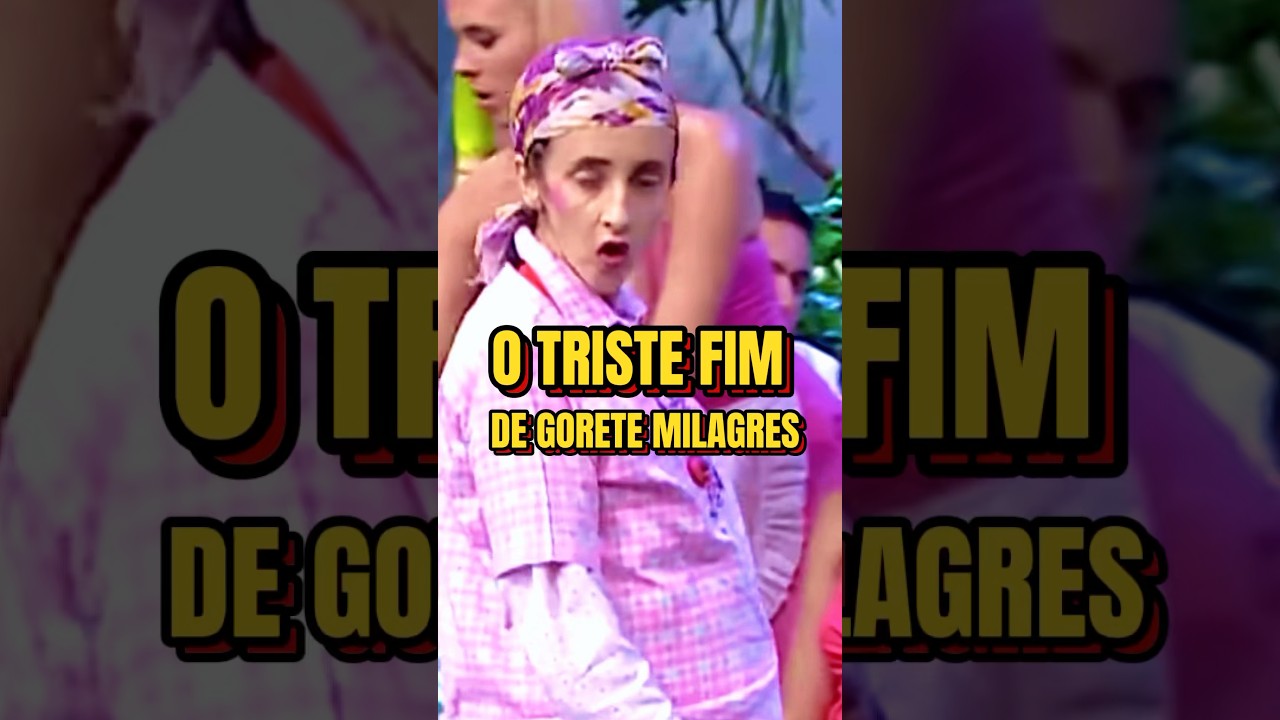 Que fim levou Gorete Milagres, a Fil&oacute;?