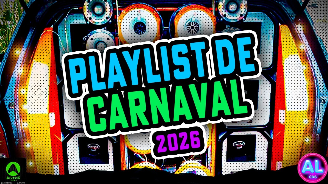 PLAYLIST DE CARNAVAL 2026 - SELE&Ccedil;&Atilde;O PRA CARNAVAL 2026 - AS MAIS TOCADAS TIKTOK 2026 - PRA PARED&Atilde;O