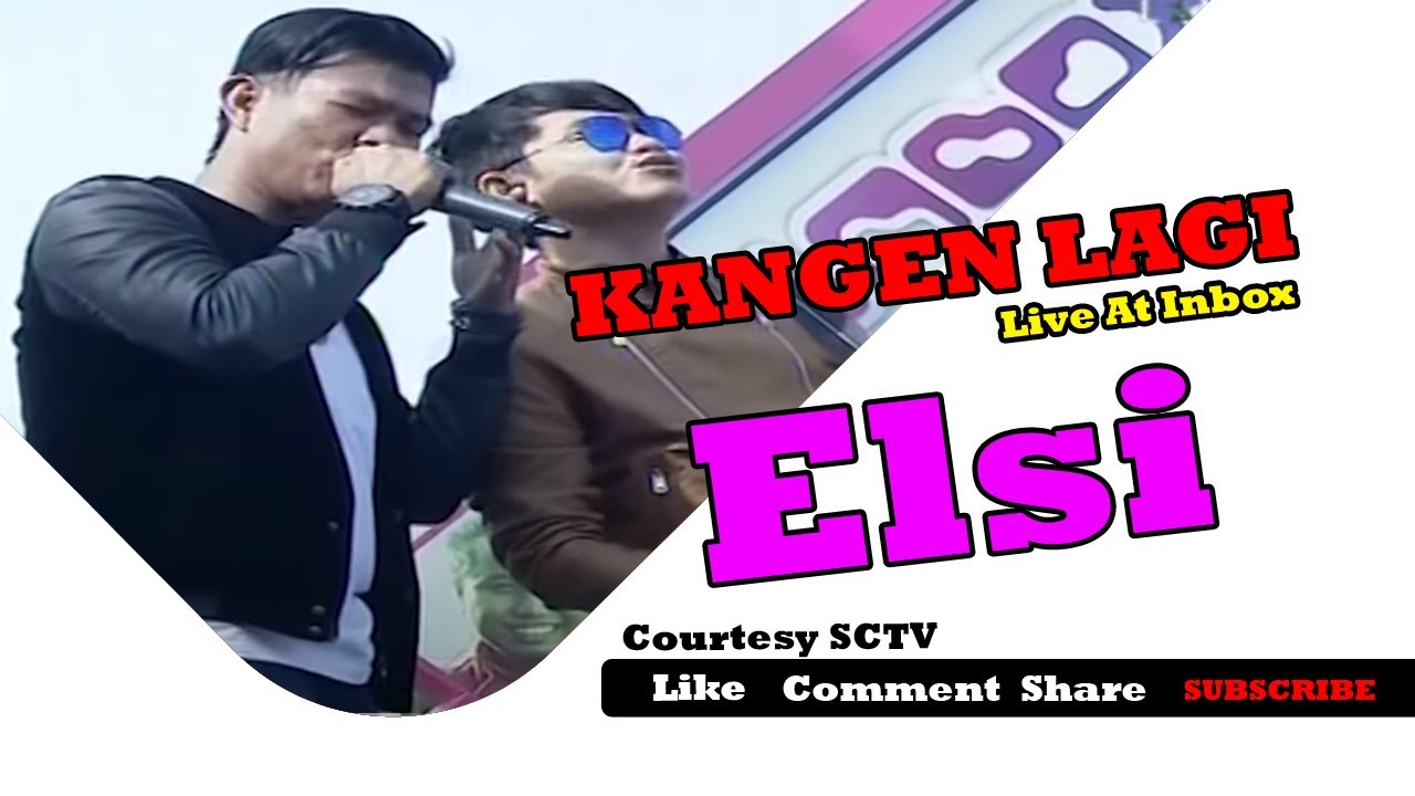 KANGEN LAGI [Elsi] Live At Inbox (18-02-2015) Courtesy SCTV