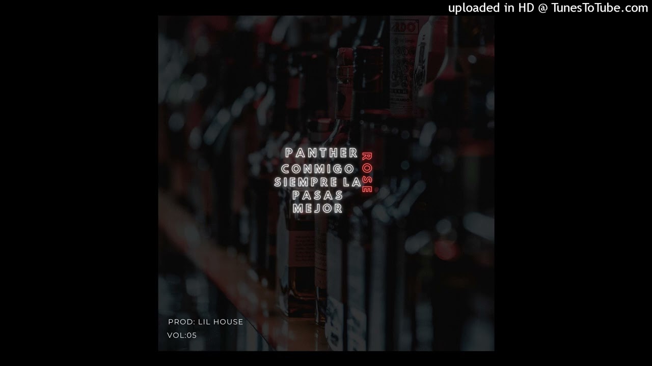 Panther Rose - Conmigo Siempre La Pasas Mejor