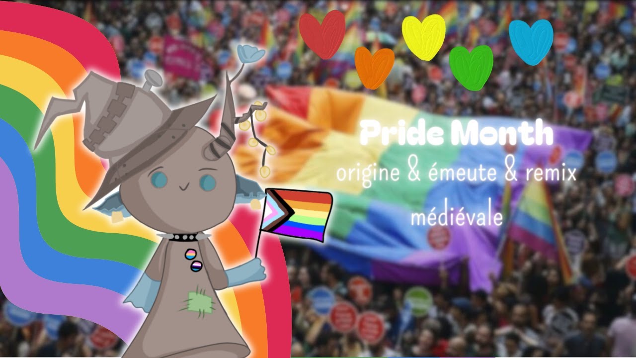 Pride Month : origine, émeute et...remix médiéval épique...