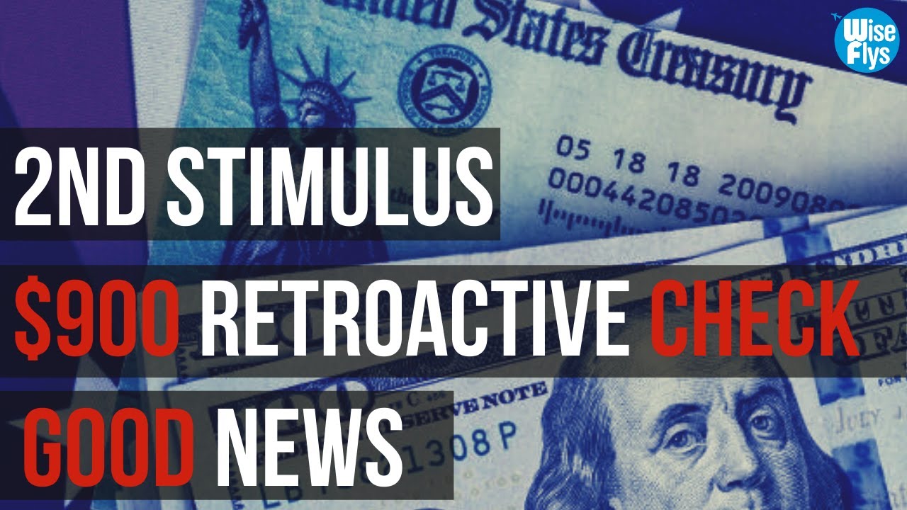 2nd Stimulus Check Updates | $900 Retroactive UB Check For Some | $2k Hazard Pay