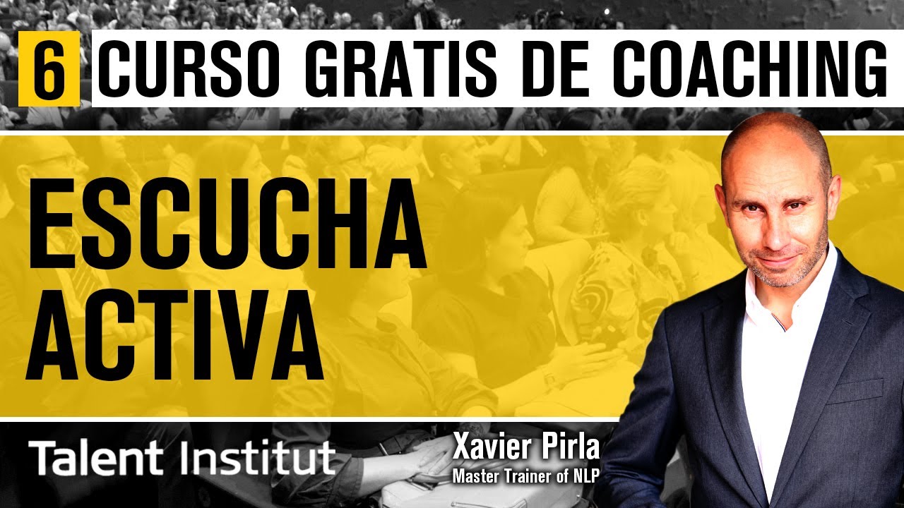 🧠➧ CÓMO desarrollar la escucha activa ⓺ Características de la escucha activa | Curso Gratis Coaching