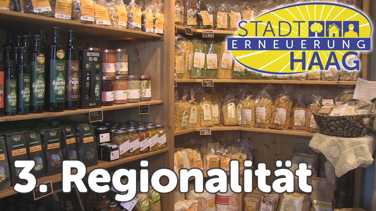 03. Regionalität - Stadterneuerung Haag 2021