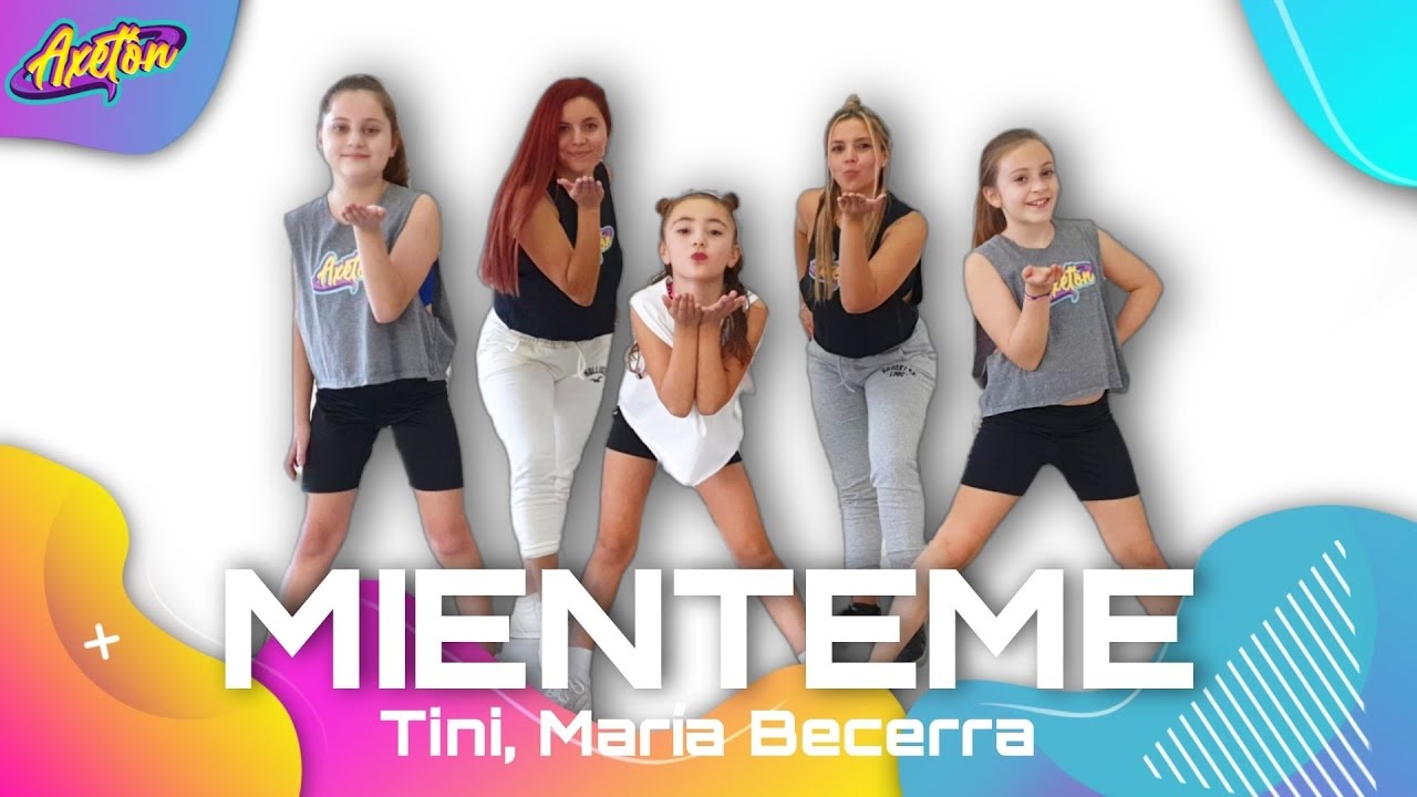 MIENTEME / TINI, María Becerra / Coreografía #Axeton #AxetonKids