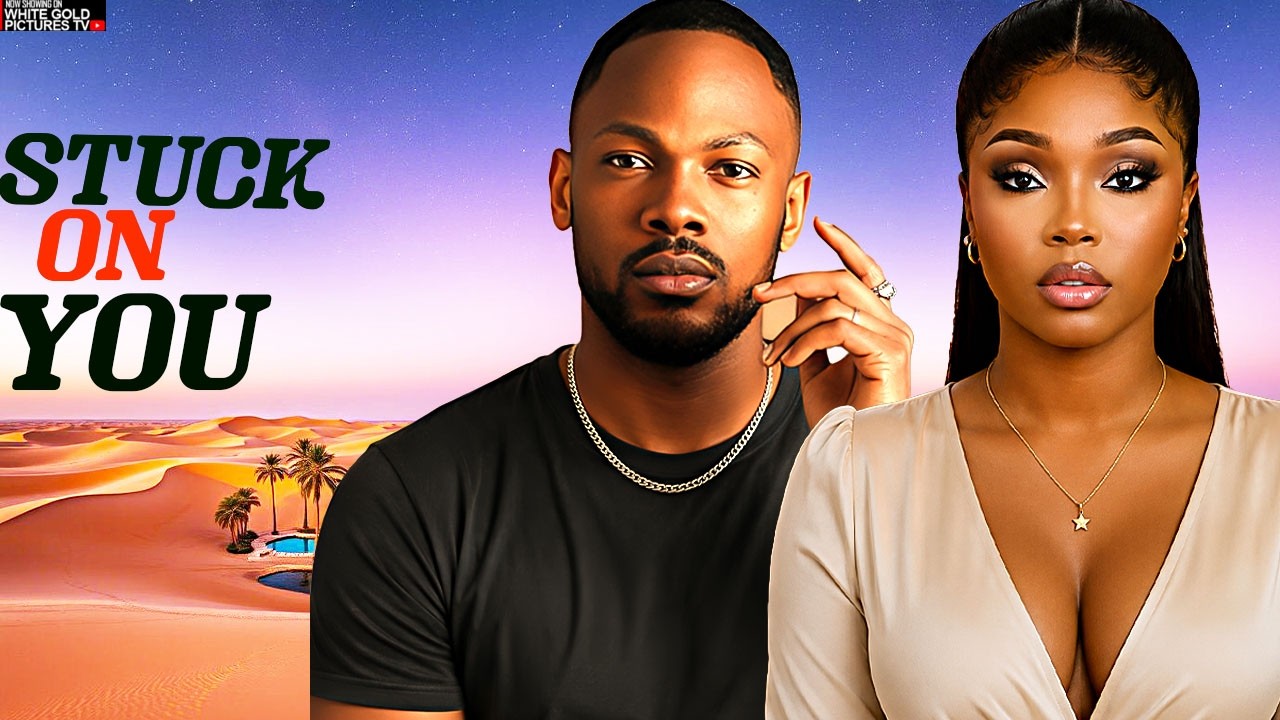 STUCK ON YOU - ETIM EFFIONG - BAM BAM -  LATEST 2026 NIGERIAN MOVIES  #trending