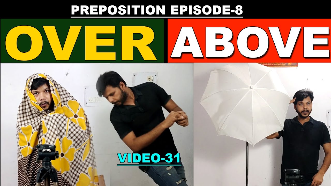 OVER AND ABOVE || PREPOSITION EPISODE-8 || VIDEO-31
