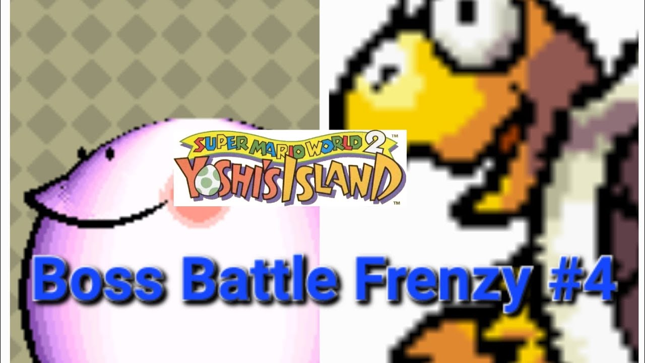 Yoshi's Island Boss Battle Frenzy #4: Marching Milde & Hookbill the Koopa 