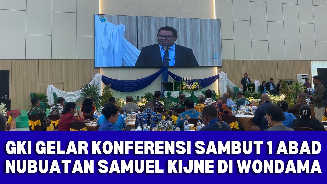 GKI GELAR KONFERENSI SAMBUT 1 ABAD NUBUATAN SAMUEL KIJNE DI WONDAMA