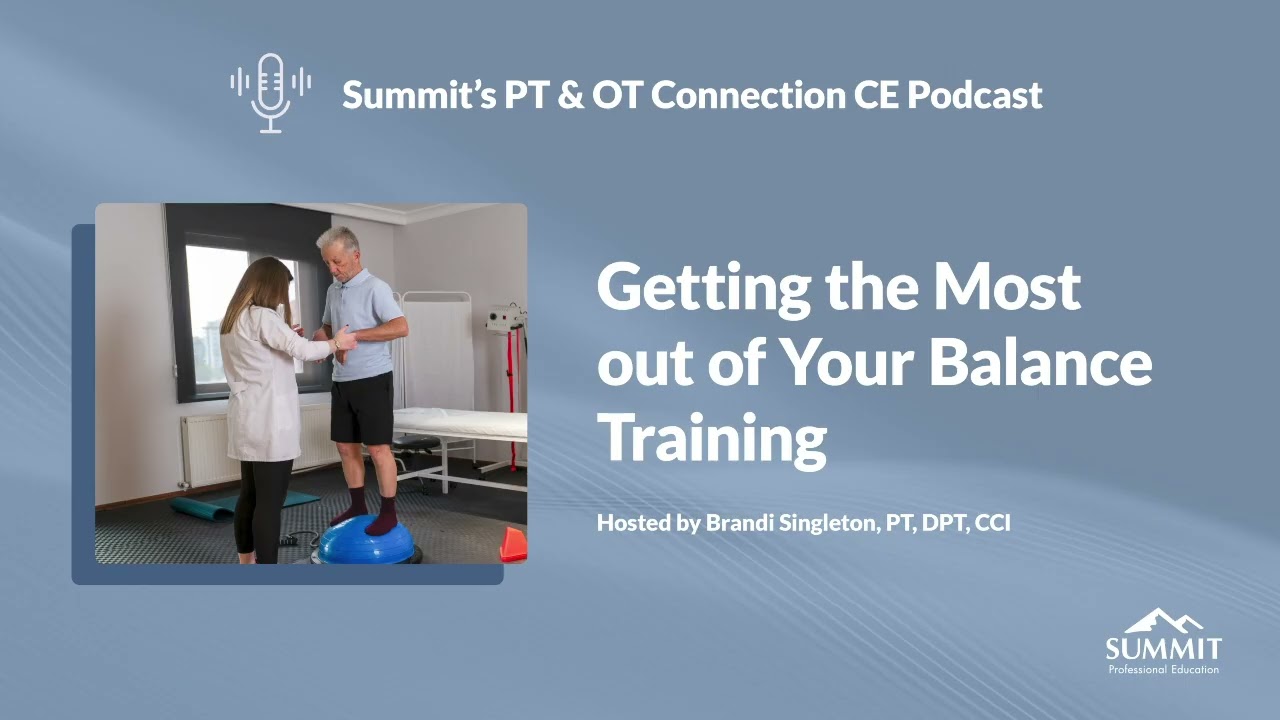 Getting the Most out of Your Balance Training