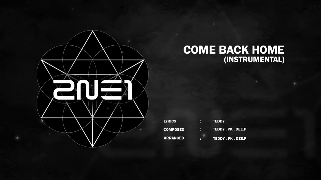 2NE1 - COME BACK HOME (INSTRUMENTAL)