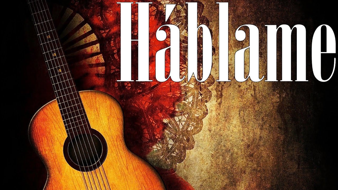 Gipsy Kings - H&aacute;blame [Spanish & English On-Screen Lyrics]