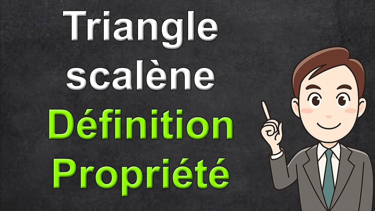 Triangle scalène définition et propriété