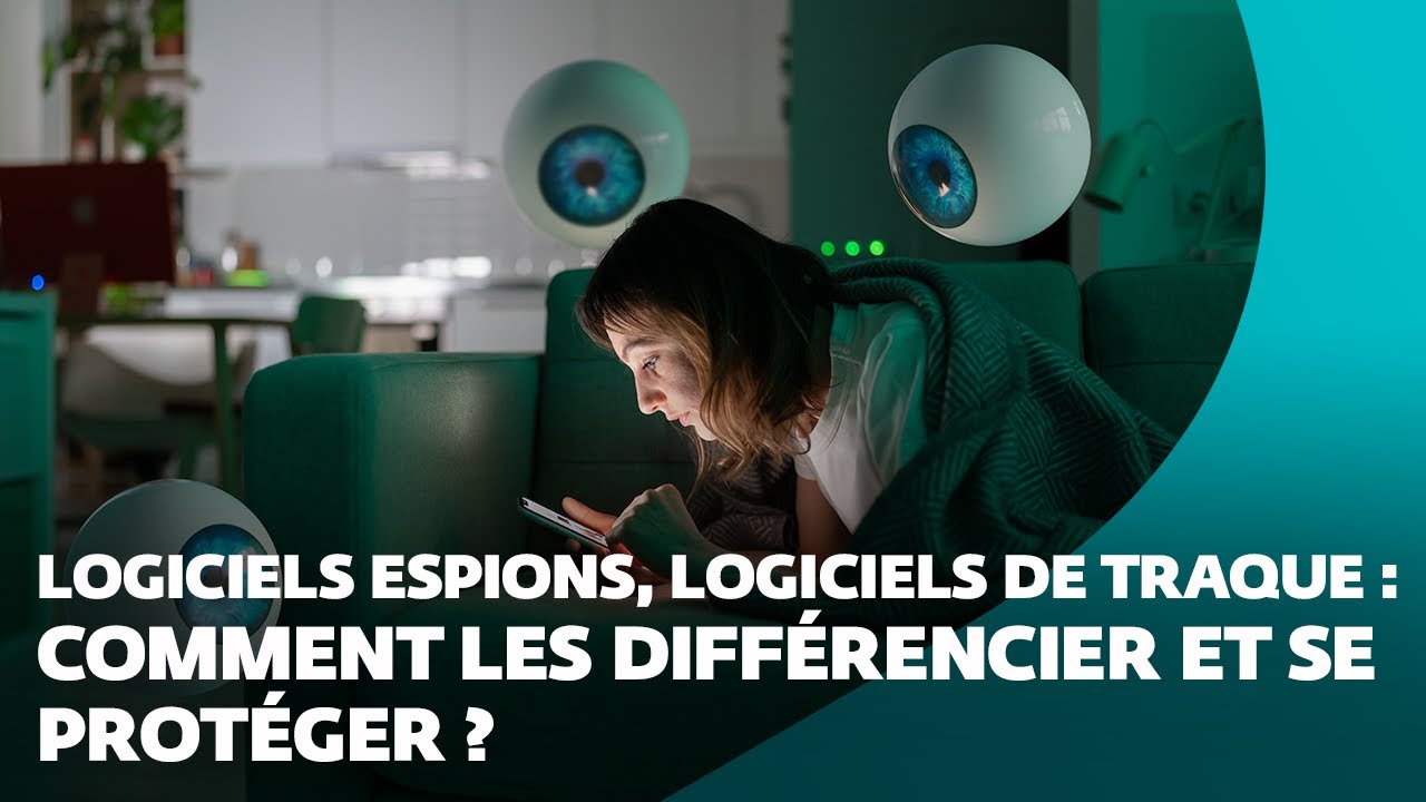 👀 #Spyware, #Stalkerware : comment les différencier et se protéger ?