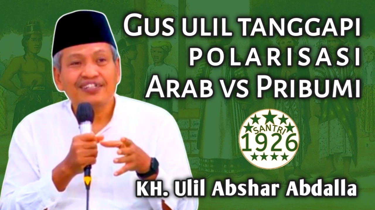 Gus Ulil Tanggapi Soal Polarisasi Arabisme vs Lokalisme | KH. Ulil Abshar Abdalla