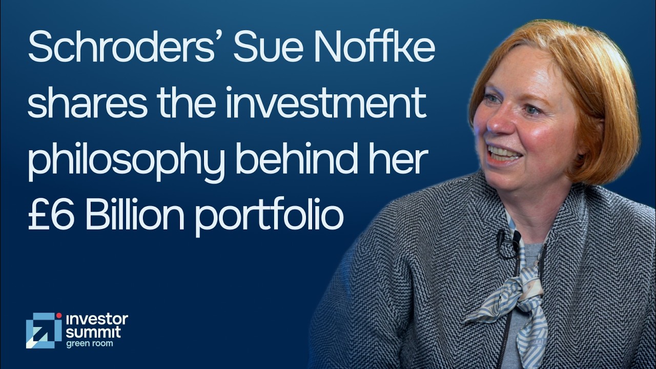 Ep. 2 - Outperforming the benchmark: How Schroders’ Sue Noffke manages a £6 billion equity portfolio