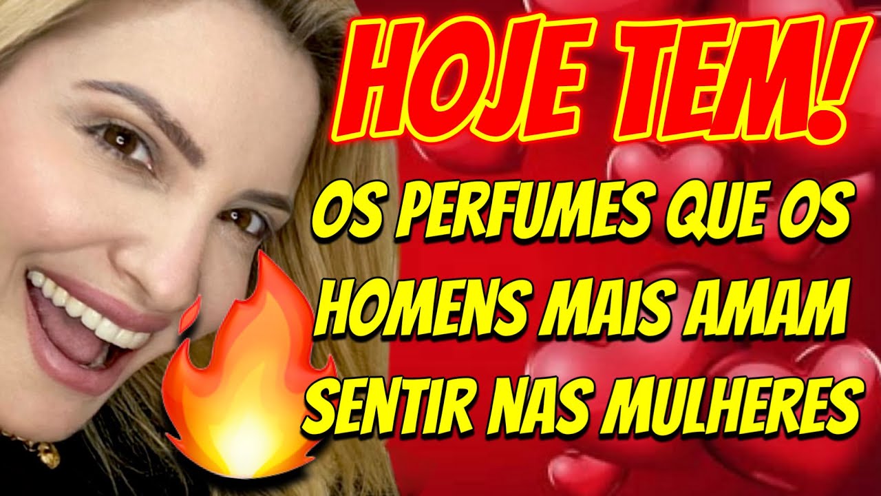 Os perfumes que os HOMENS mais amam SENTIR nas mulheres 😍🔥