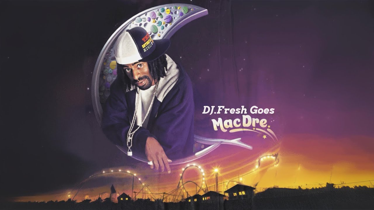 DJ.Fresh Goes Mac Dre (REFRESHED) co-prod by Julian Avila