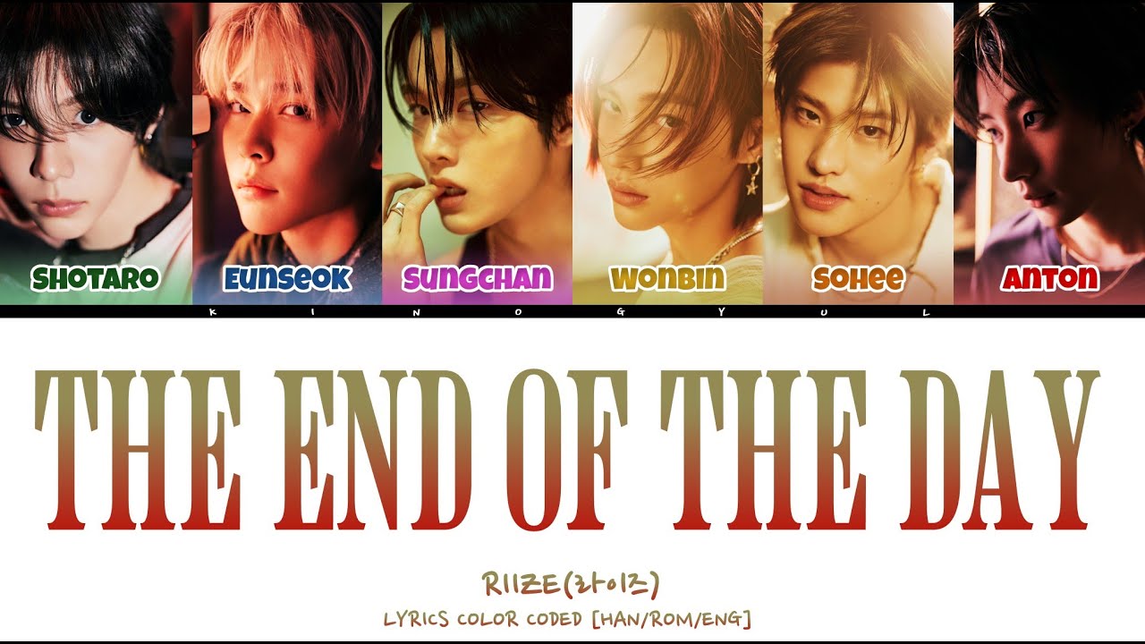 RIIZE (라이즈) - 'The End of The Day (모든 하루의 끝)' Lyrics Color Coded [Han/Rom/Eng]