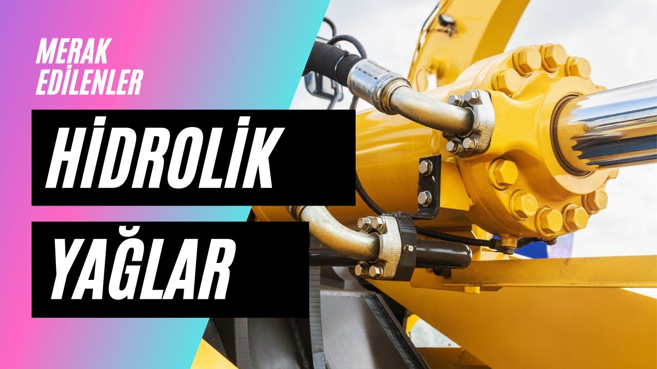 Hidrolik Yağlar ve Hidrolik Sistemler Eğitimi