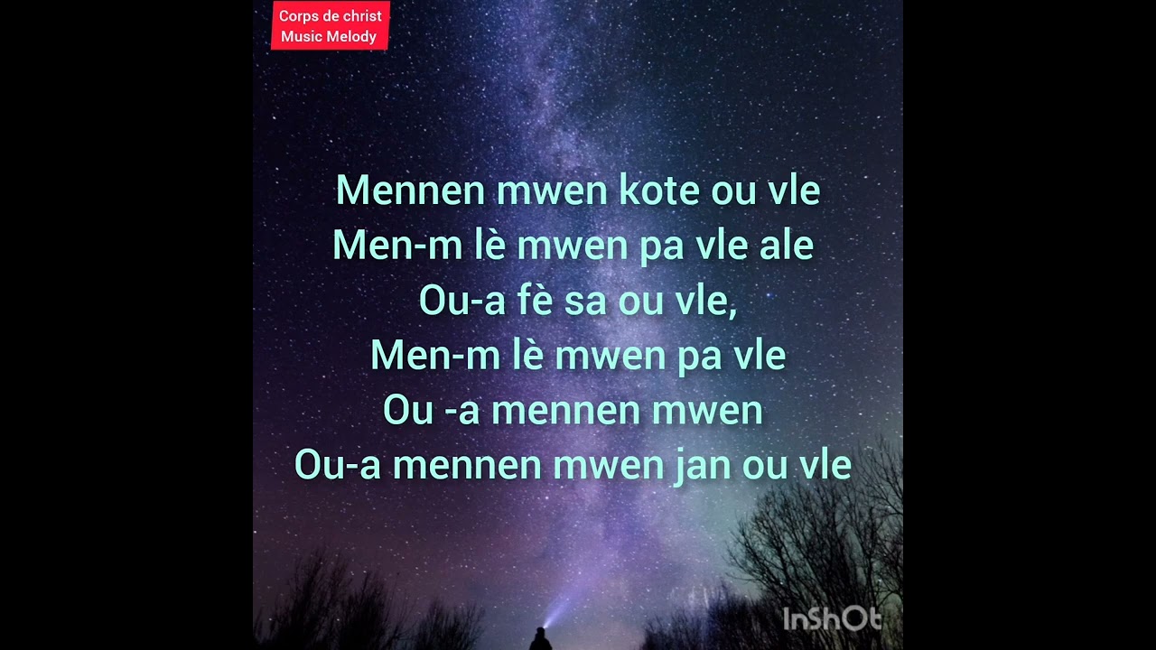 MENNEN MWEN KOTE OU VLE (Senyè)