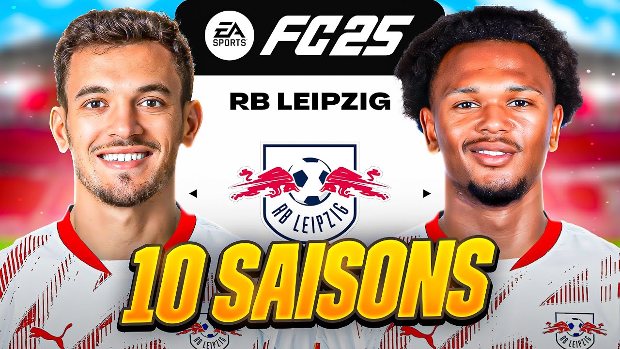 10 SAISONS AVEC LE RB LEIPZIG SUR FC 25 !