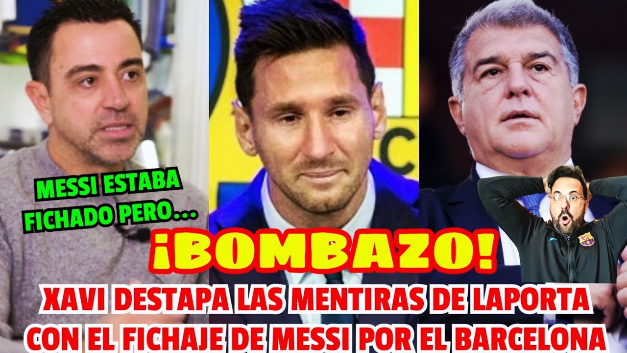 💥😱 BOMBAZO MUNDIAL!! ¡XAVI DESTAPA LAS MENTIRAS DE LAPORTA CON EL FICHAJE DE MESSI POR EL BARÇA!