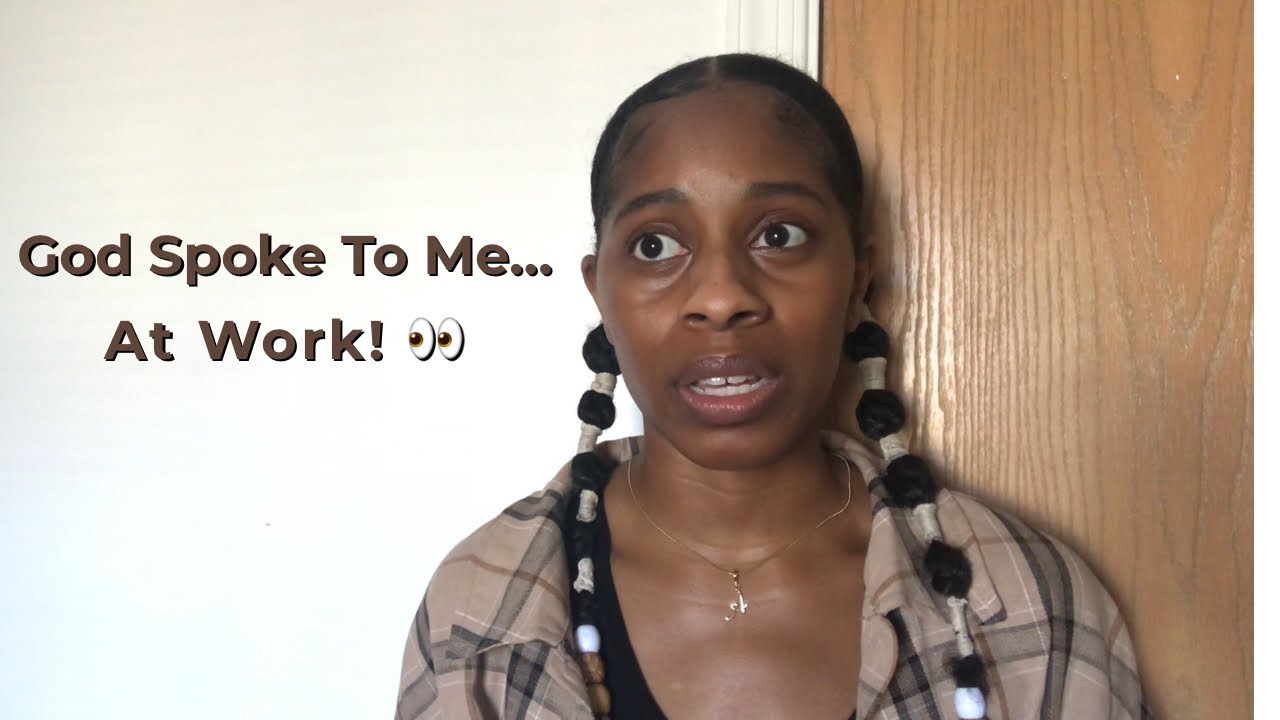 God Spoke To Me at Work… And I Obeyed 👀 | Testimony | Story Time