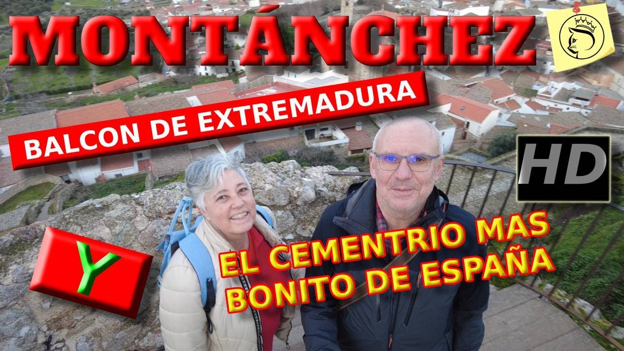 La Marquesita #051: MONTÁNCHEZ, Balcón de extremadura y el cementerio más bonito de España