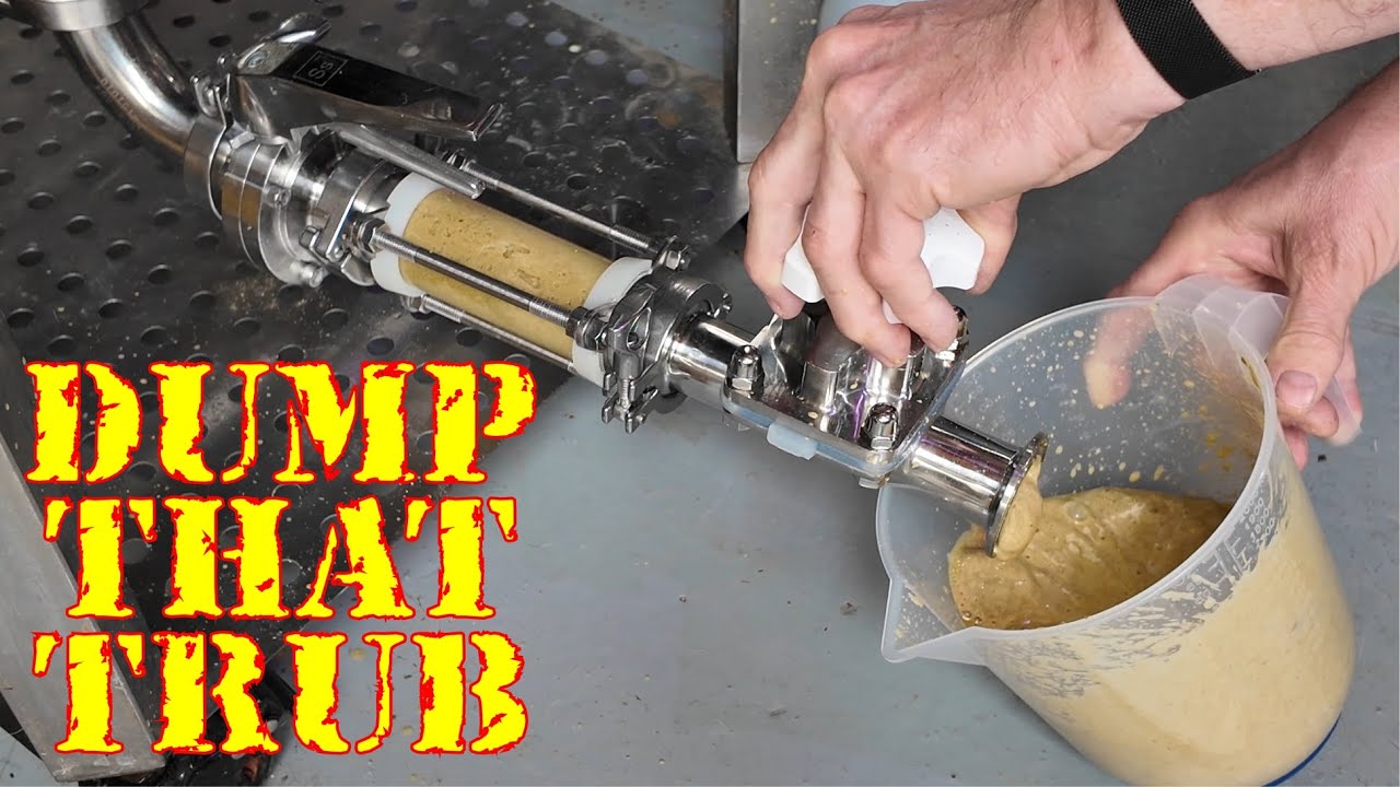 DUMP THAT TRUB!