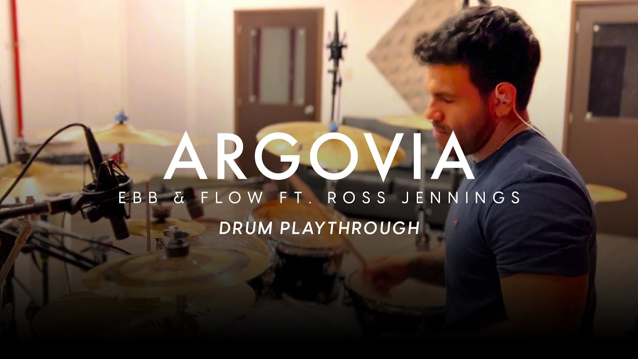 ARGOVIA - Ebb & Flow ft. Ross Jennings (Drum Playthrough)