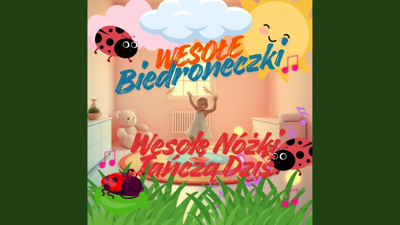 Wesołe Nóżki Tańczą Dziś - Radosne Piosenki Dla Dzieci