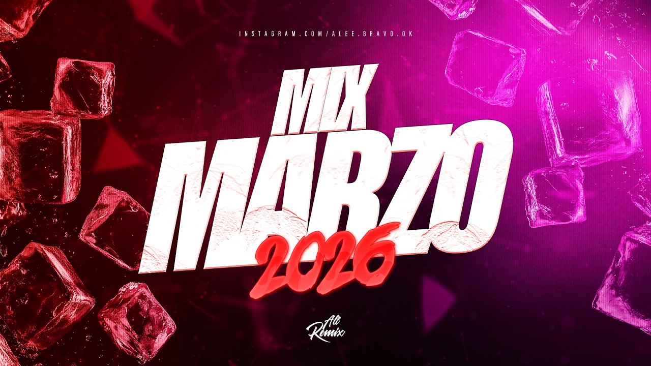 🎊 MIX MARZO 2026 - PRE OTO&Ntilde;O X LO MAS NUEVO | CACHENGUE 2026 | Alee Bravo OK 🎊