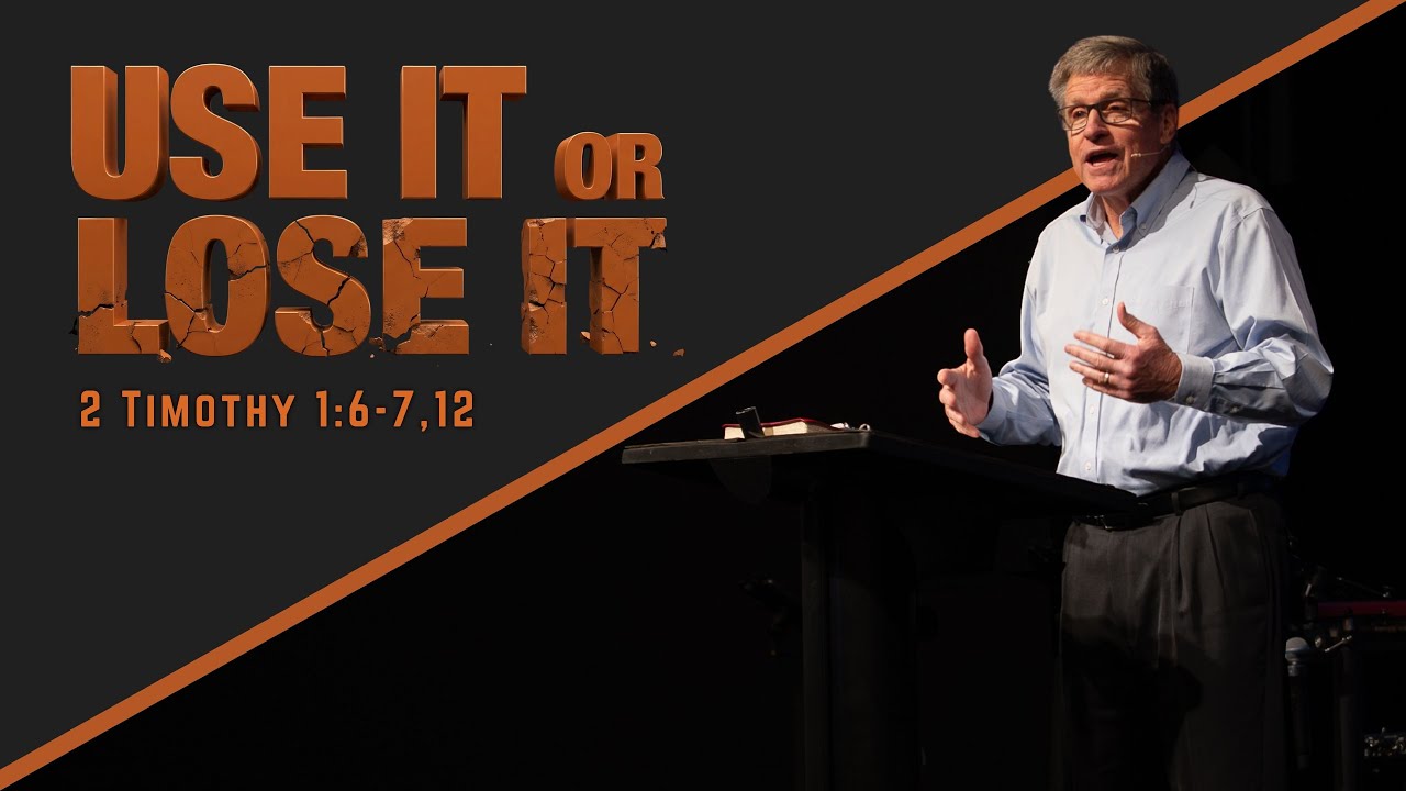 Use It or Lose It • Pastor James Chapman
