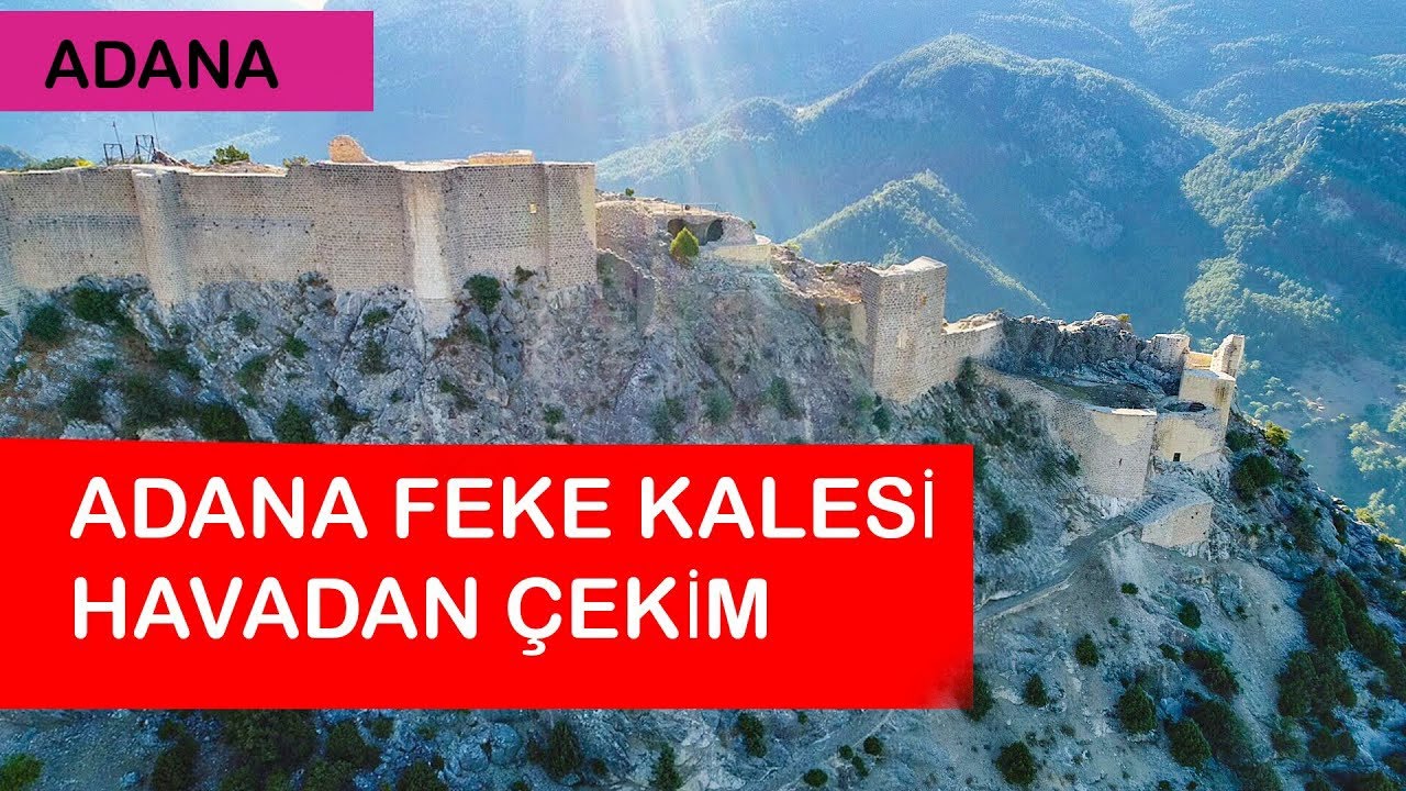 ADANA FEKE KALESİ HAVADAN ÇEKİM