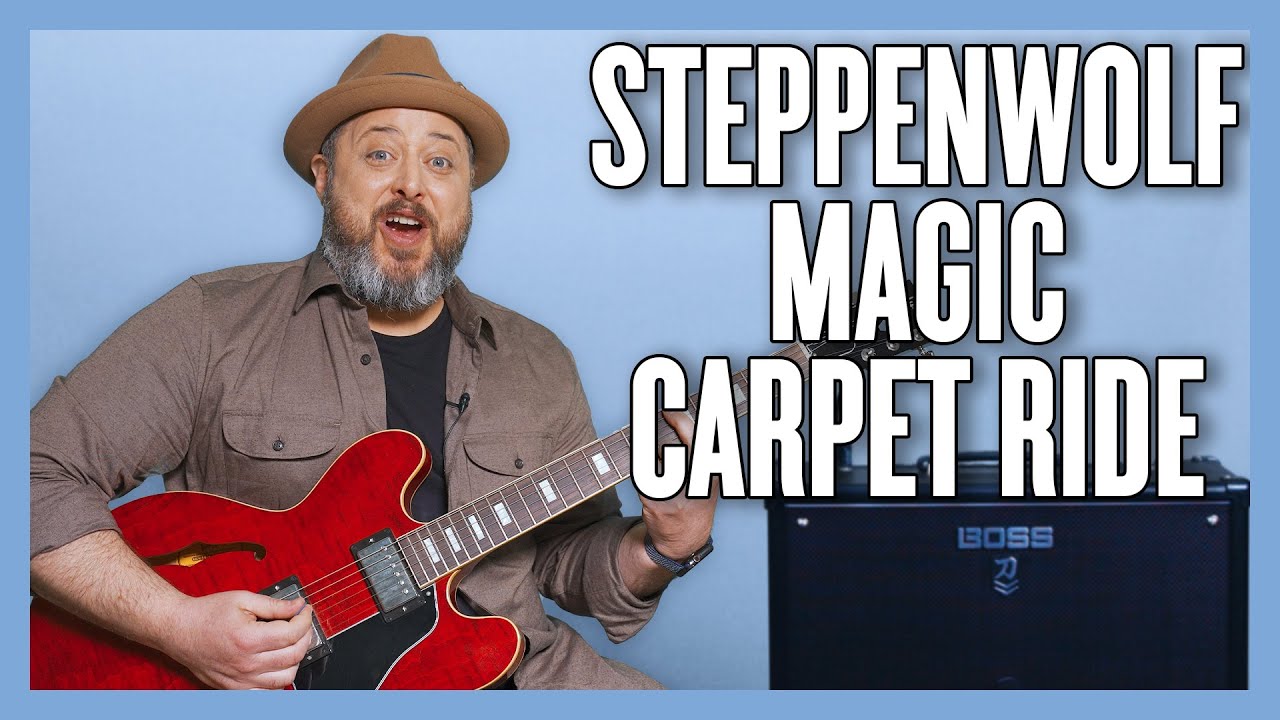 Steppenwolf Magic Carpet Ride Guitar Lesson + Tutorial