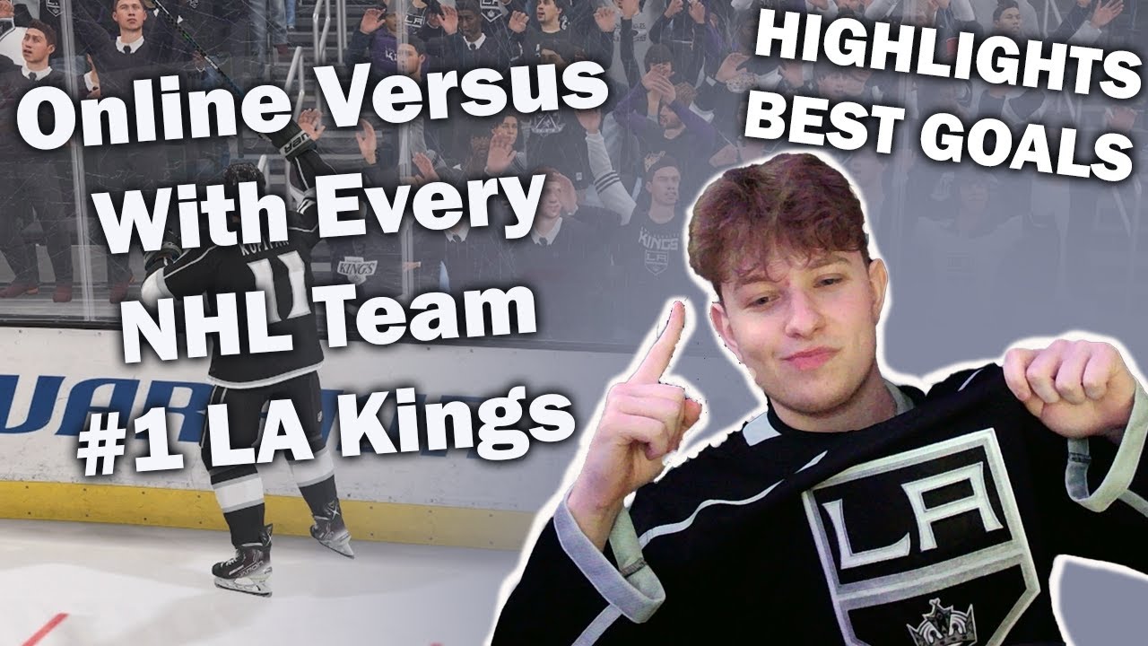 NHL 22 | Online Versus With Every NHL Team #1 (LA Kings) Highlights and Best Goals!