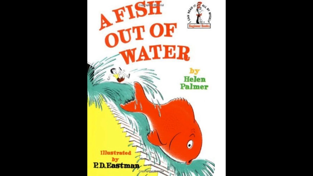 A Fish Out of Water