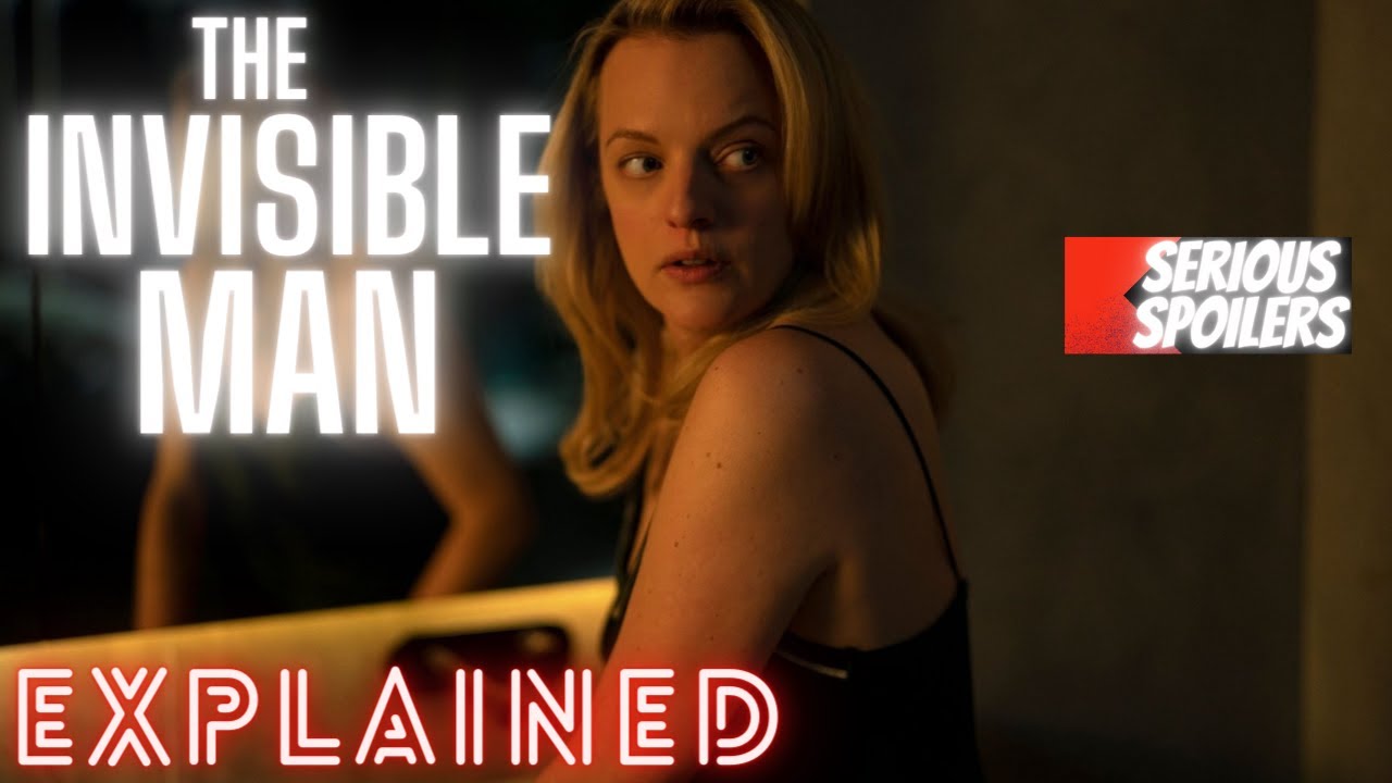 The Invisible Man | Full Movie Explained | Plot Breakdown | Serious Spoilers Recap