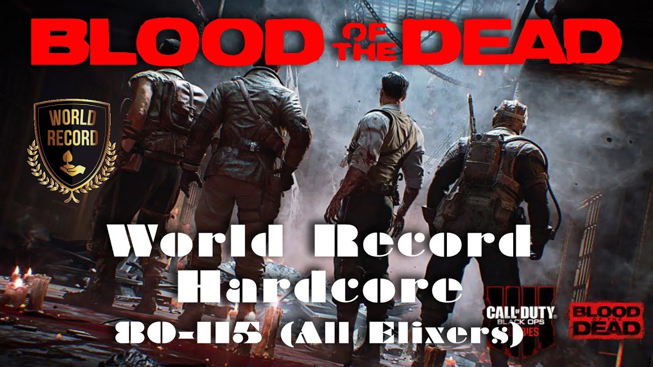 Blood of the Dead - Zombies - 80-115 Hardcore🏆World Record - All Elixers